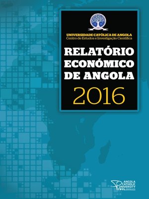 cover image of Relatório Económico de Angola 2016